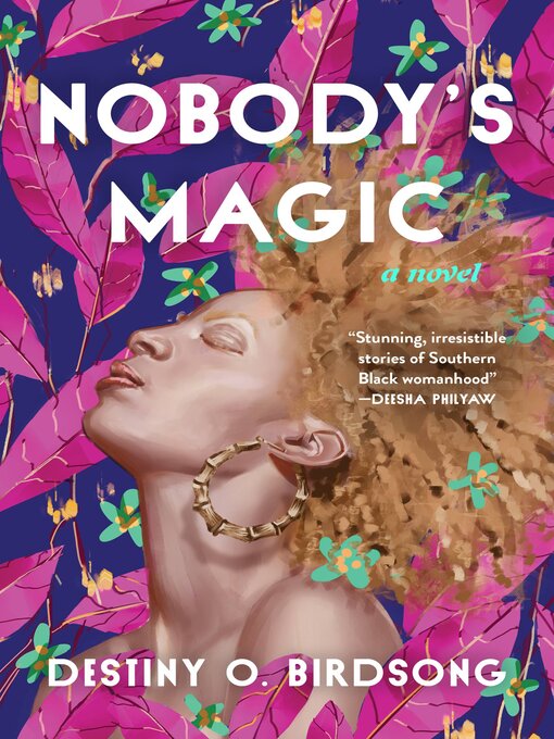 Title details for Nobody's Magic by Destiny O. Birdsong - Available